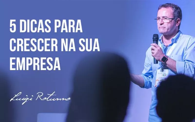 5 dicas para crescer na sua empresa