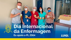 Dia Internacional da Enfermagem: Eu apoio a PL2564